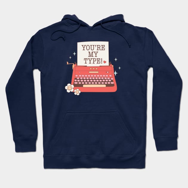 Youre My Type Couple Matching Valentines Day Hoodie by Pop Cult Store